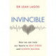 Invincible: How we can train our hearts to beat stress and achieve success