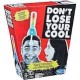 Dont Lose Your Cool