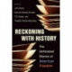 Reckoning with History: Unfinished Stories of American Freedom