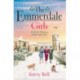 The Emmerdale Girls: The perfect romantic wartime saga to cosy up with this winter (Emmerdale, Book 5)