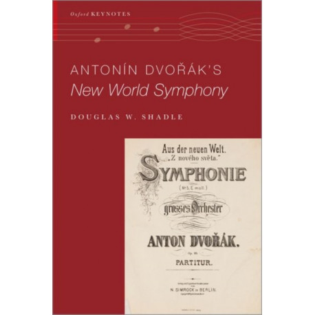 Antonin Dvo%rak's New World Symphony: Paperback
