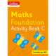 Collins International Maths Foundation Plus Activity Book C