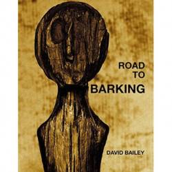 David Bailey: Road to Barking
