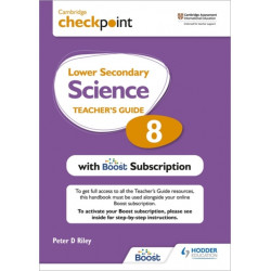 Cambridge Checkpoint Lower Secondary Science Teacher's Guide 8 with Boost Subscription: Third Edition