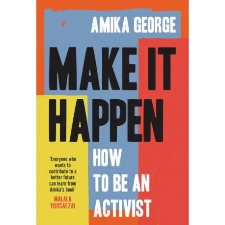 Make it Happen: You Can be an Activist