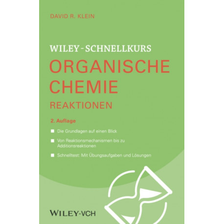 Wiley-Schnellkurs Organische Chemie II Reaktionen