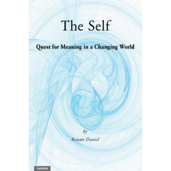 The Self: Quest for Meaning in a Changing World