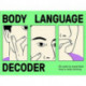 Body Language Decoder: 50 Cards To Reveal What They're Really Thinking