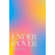 Under & Over: UEA Undergraduate Creative Writing Anthology