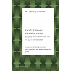 Transfer Thinking in Translation Studies: Playing with the Black Box of Cultural Transfer