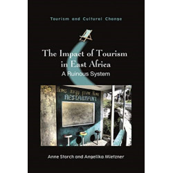 The Impact of Tourism in East Africa: A Ruinous System