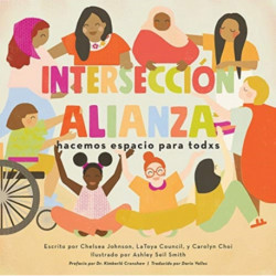 Interseccinalianza: hacemos espacio para todxs