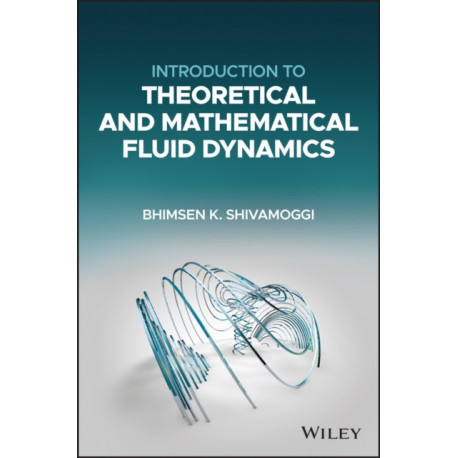 Introduction to Theoretical and Mathematical Fluid Dynamics