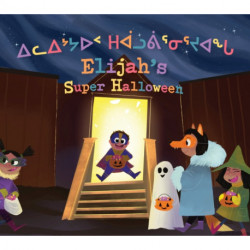 Elijah's Super Halloween: Bilingual Inuktitut and English Edition