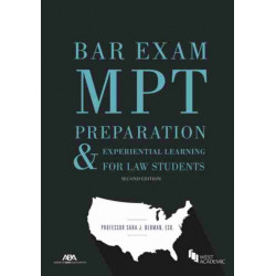 Bar Exam MPT Preparation & Experiential Learning for Law Students, Second Edition: Interactive Performance Test Training