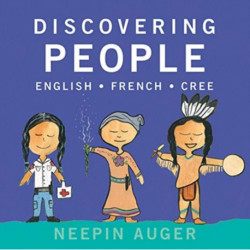 Discovering People: English * French * Cree: English  French  Cree