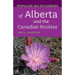 Popular Wildflowers of Alberta and the Canadian Rockies