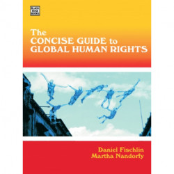 The Concise Guide To Global Human Rights