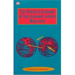Political Economy Of International Labour Migration