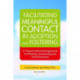 Facilitating Meaningful Contact in Adoption and Fostering: A Trauma-Informed Approach to Planning, Assessing and Good Practice