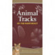 Animal Tracks of the Northeast: Your Way to Easily Identify Animal Tracks