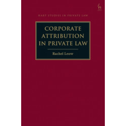 Corporate Attribution in Private Law