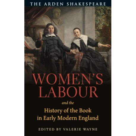 Women’s Labour and the History of the Book in Early Modern England