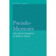 Pseudo-Memoirs: Life and Its Imitation in Modern Fiction