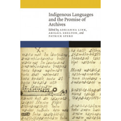 Indigenous Languages and the Promise of Archives