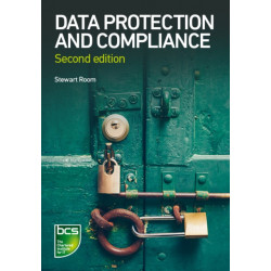 Data Protection and Compliance: Second edition