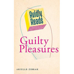 Avidly Reads Guilty Pleasures