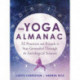 The Yoga Almanac: 52 Practices and Rituals to Stay Grounded Through the Astrological Seasons