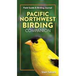 Pacific Northwest Birding Companion: Field Guide & Birding Journal