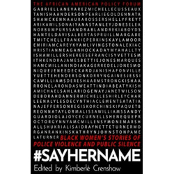 -SayHerName: Black Women's Stories of State Violence and Public Silence