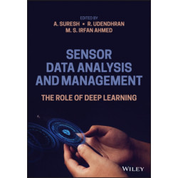 Sensor Data Analysis and Management: The Role of Deep Learning