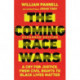 The Coming Race Wars – A Cry for Justice, from Civil Rights to Black Lives Matter: A Cry for Justice, from Civil Rights to Black Lives Matter