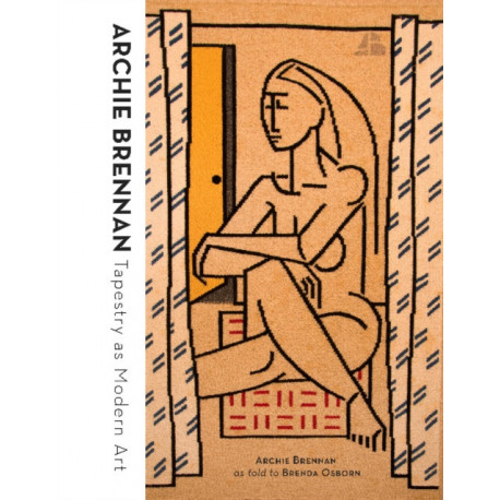 Archie Brennan: Tapestry as Modern Art