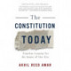 The Constitution Today: Timeless Lessons for the Issues of Our Era