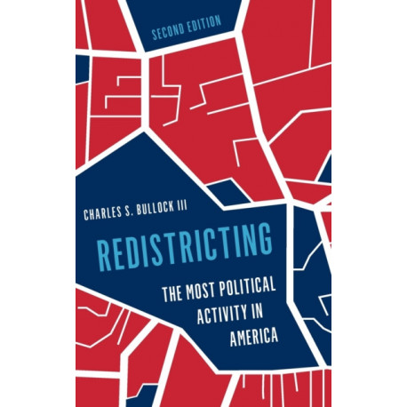 Redistricting: The Most Political Activity in America