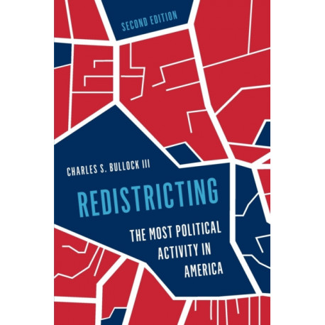 Redistricting: The Most Political Activity in America