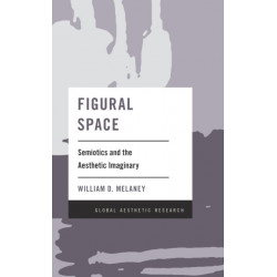 Figural Space: Semiotics and the Aesthetic Imaginary