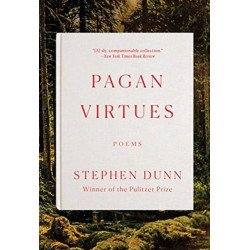 Pagan Virtues: Poems