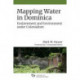 Mapping Water in Dominica: Enslavement and Environment Under Colonialism