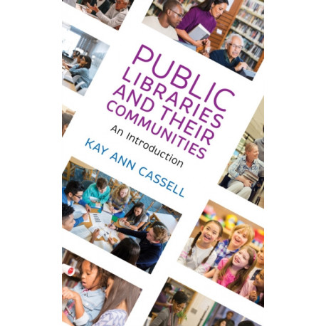 Public Libraries and Their Communities: An Introduction