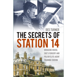 The Secrets of Station 14: Briggens House, SOE’s Forgery and Polish Elite Agent Training Station