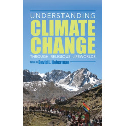 Understanding Climate Change Through Religious Lifeworlds