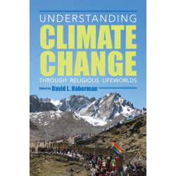 Understanding Climate Change Through Religious Lifeworlds