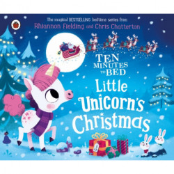 Ten Minutes to Bed: Little Unicorn's Christmas