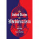 The United States of Medievalism