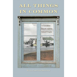 All Things in Common: A Canadian Family and Its Island Utopia